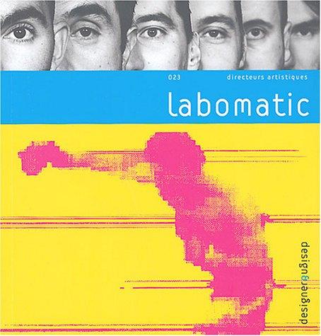 Labomatic : directeurs artistiques