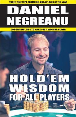 Hold'em Wisdom for all Players: Simple and Easy Strategies to Win Money