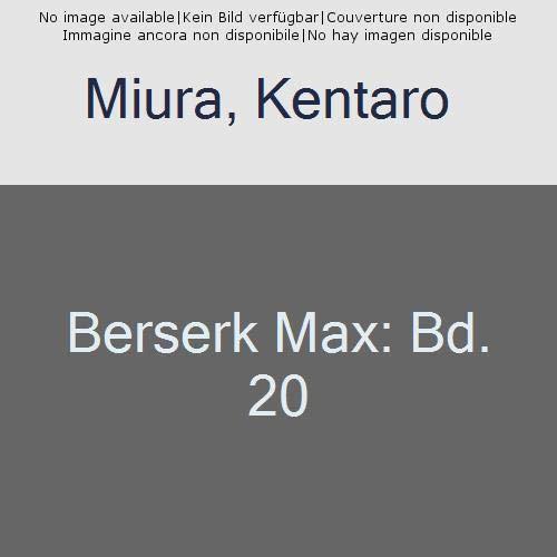 Berserk Max: Bd. 20