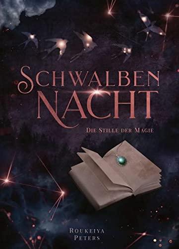 Schwalbennacht: Die Stille der Magie