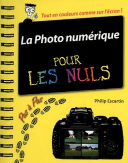 La photo numérique pas à pas pour les nuls