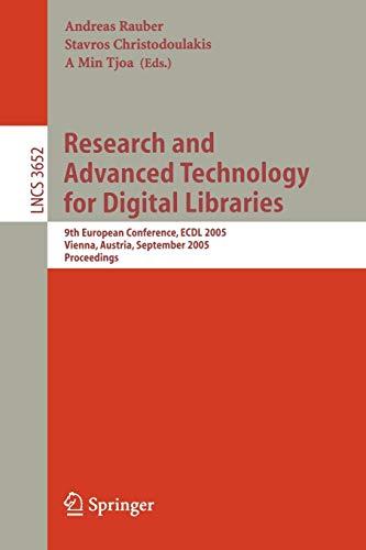 Research and Advanced Technology for Digital Libraries: 9th European Conference, ECDL 2005, Vienna, Austria, September 18-23, 2005, Proceedings (Lecture Notes in Computer Science, 3652, Band 3652)