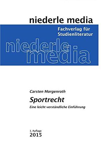 Sportrecht: Eine leicht verständliche Einführung