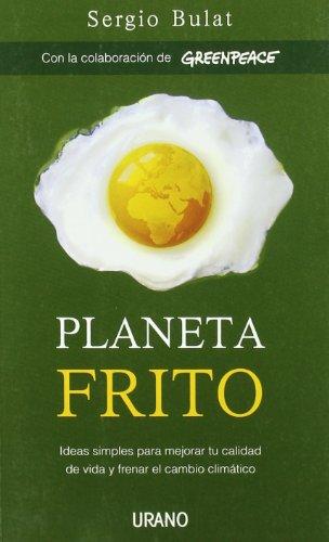 Planeta frito (Entorno y bienestar)