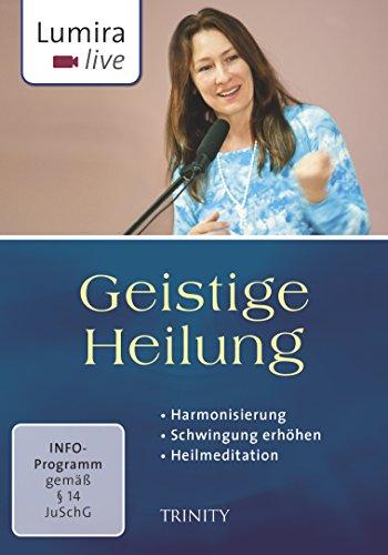 Lumira live: Geistige Heilung: Harmonisierung I Schwingung erhöhen I Heilmeditation