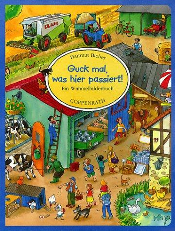 Guck mal, was hier passiert!: Ein Wimmelbilderbuch