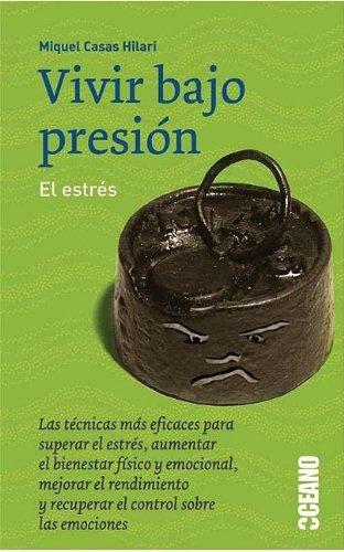 Vivir bajo presión, el estrés (Punto de encuentro)