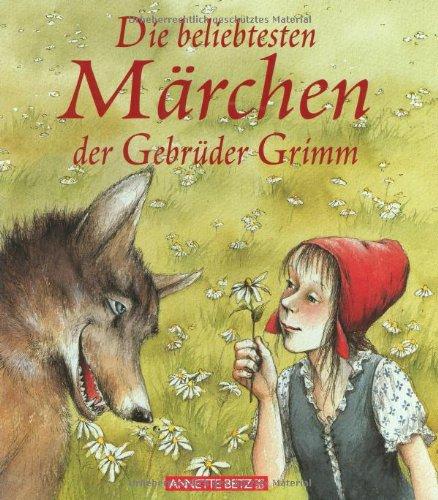 Die beliebtesten Märchen der Gebrüder Grimm