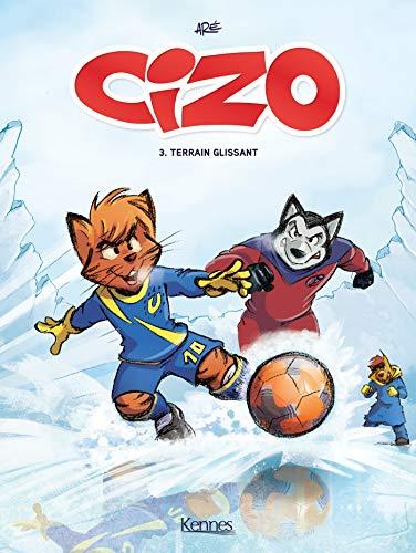 Cizo. Vol. 3. Terrain glissant