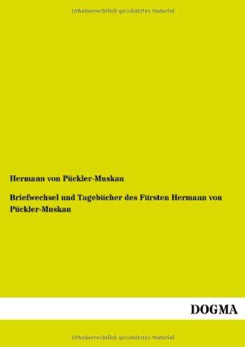 Briefwechsel und Tagebücher des Fürsten Hermann von Pückler-Muskau: Band 8