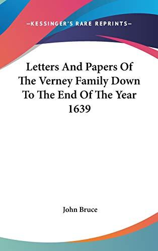 Letters And Papers Of The Verney Family Down To The End Of The Year 1639