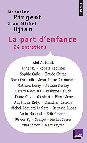 La part d'enfance : 24 entretiens