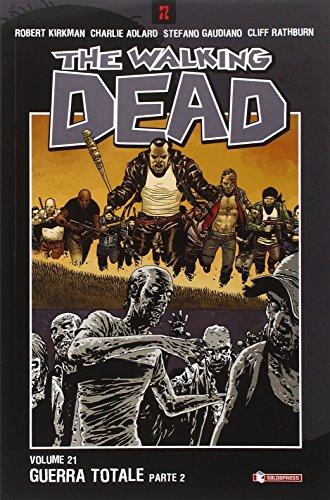 Walking Dead (The) #21 - Guerra Totale - Parte 2 (1 BOOKS)