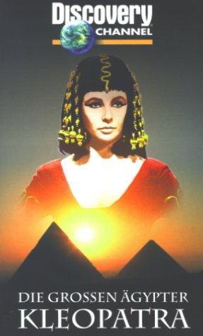 Discovery Channel - Die großen Ägypter: Kleopatra [VHS]