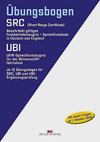 Funkbetriebszeugnis (SRC) / UKW-Sprechfunkzeugnis für den Binnenschifffahrtsfunk (UBI)