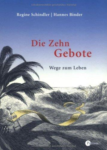 Die 10 Gebote: Wege zum Leben