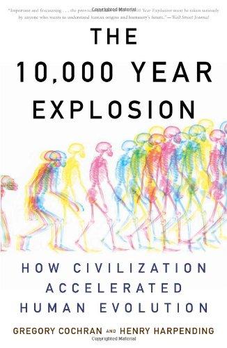 The 10,000 Year Explosion: How Civilization Accelerated Human Evolution