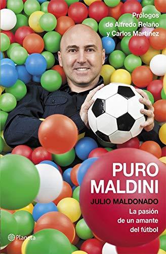 Puro Maldini: la pasión de un amante del fútbol (Planeta)