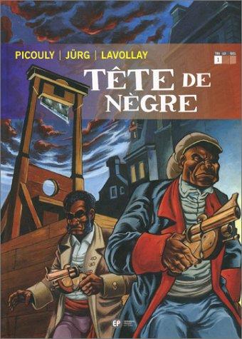 Tête de Nègre. Vol. 1