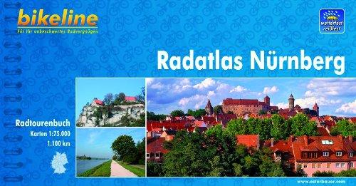 Nürnberg, Radatlas: 1:75000. Fränkische Schweiz, Frankenalb, Fränkisches Seenland, Romantisches Franken, Aischgrund, wetterfest/reißfest