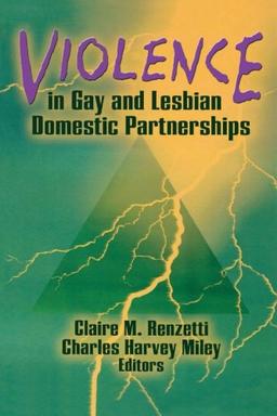 Violence in Gay and Lesbian Domestic Partnerships