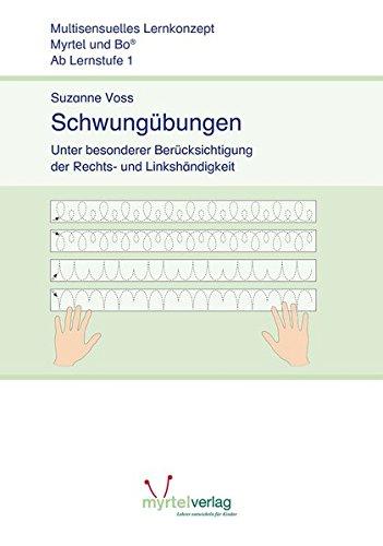 Schwungübungen: Unter besonderer Berücksichtigung der Rechts- und Linkshändigkeit