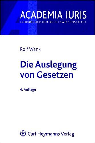 Die Auslegung von Gesetzen