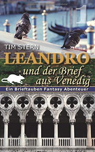 Leandro und der Brief aus Venedig: Ein Brieftauben Fantasy Abenteuer