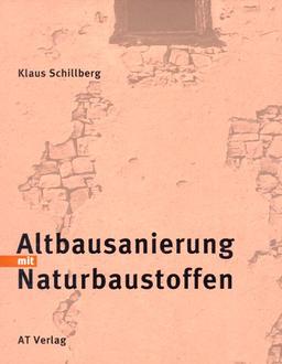 Altbausanierung mit Naturbaustoffen