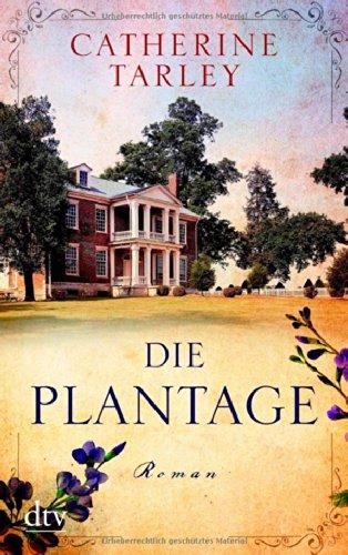 Die Plantage: Roman