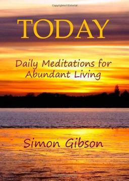 Today: Daily Meditations for Abundant Living