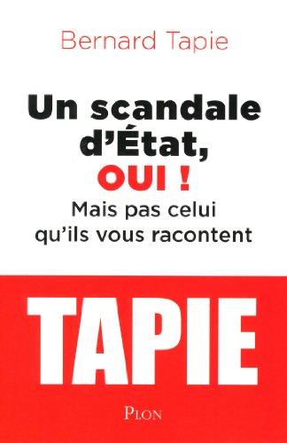 Un scandale d'Etat, oui ! : mais pas celui qu'ils vous racontent