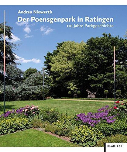 Der Poensgenpark in Ratingen: 110 Jahre Parkgeschichte