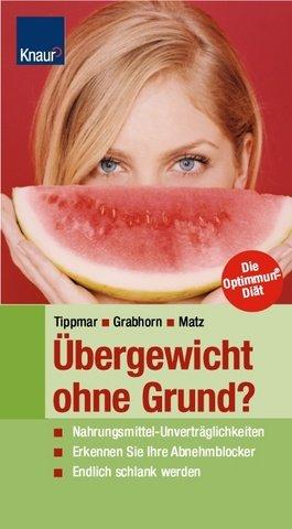 Übergewicht ohne Grund?: Nahrungsmittelunverträglichkeit - Erkennen Sie Ihre Abnehmblocker - Endlich schlank werden; Sticker (eingedruckt): Die Optimmun-Diät