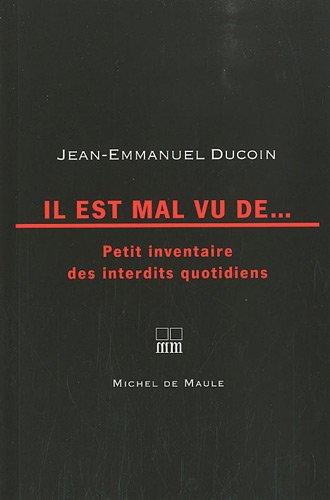 Il est mal vu de... : petit inventaire des interdits quotidiens