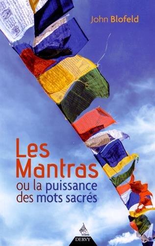 Les mantras ou La puissance des mots sacrés