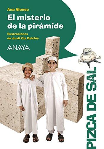 El Misterio De La Pirámide, Literatura Infantil, Apartir de 10 Años, Pizca De Sal (LITERATURA INFANTIL - Pizca de Sal)