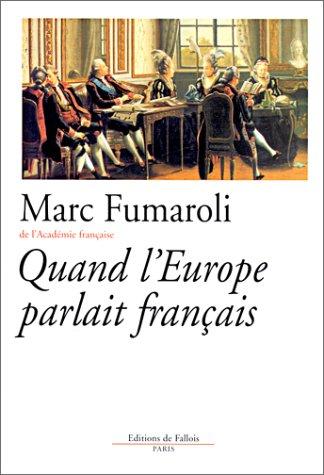 Quand l'Europe parlait français