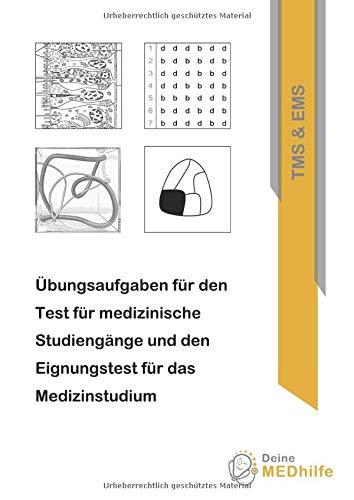 Übungsaufgaben für den Test für medizinische Studiengänge (TMS) und den Eignungstest für das Medizinstudium (EMS)