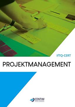 Projektmanagement (CENTIM Study Books)