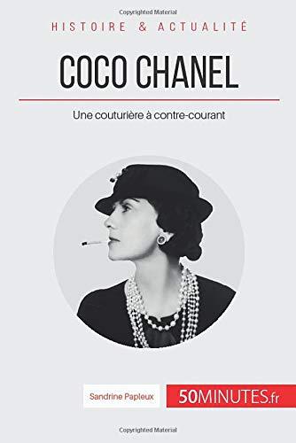 Coco Chanel : Une couturière à contre-courant