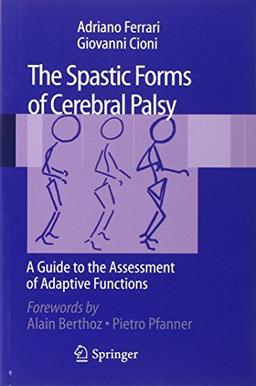 The Spastic Forms of Cerebral Palsy: A Guide to the Assessment of Adaptive Functions