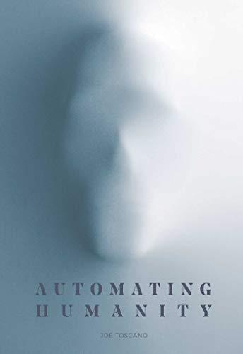 Automating Humanity