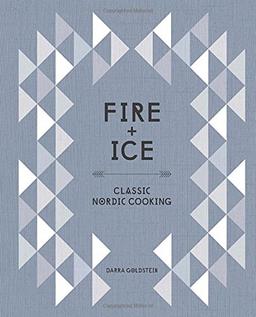 Fire and Ice: Classic Nordic Cooking