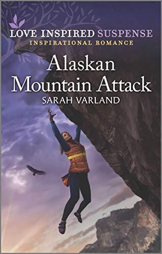 Alaskan Mountain Attack (Love Inspired Suspense)