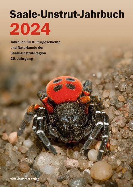 Saale-Unstrut-Jahrbuch 2024: Jahrbuch für Kulturgeschichte und Naturkunde der Saale-Unstrut-Region, 29. Jahrgang