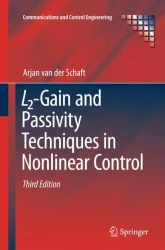 L2-Gain and Passivity Techniques in Nonlinear Control (Communications and Control Engineering)