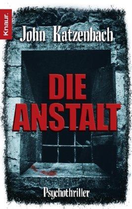 Die Anstalt: Psychothriller