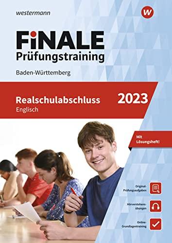 FiNALE Prüfungstraining / FiNALE Prüfungstraining Realschulabschluss Baden-Württemberg: Realschulabschluss Baden-Württemberg / Englisch 2023 Arbeitsbuch mit Lösungsheft und Audio-Dateien