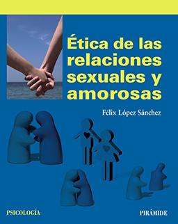 Ética de las relaciones sexuales y amorosas (Psicología)